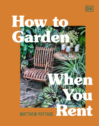 Cover image: How to Garden When You Rent 9780744026924