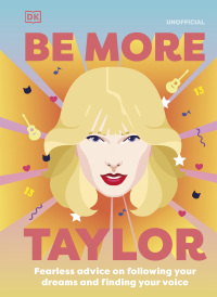 Cover image: Be More Taylor Swift 9780744057928