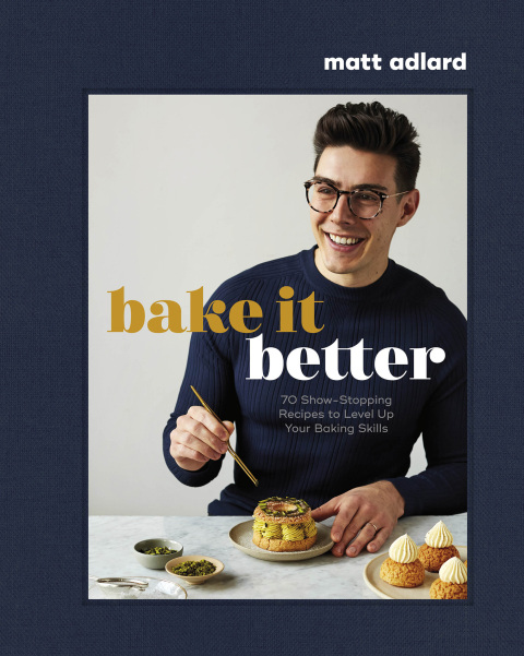 Bake It Better: 70 Show-Stopping Recipes to Level Up Your Baking Skills - FULL INSTANT DOWNLOAD | PDF DOCX EPUB