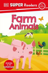 Cover image: DK Super Readers Pre-Level Farm Animals 9780744066845