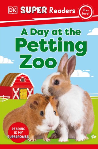 Cover image: DK Super Readers Pre-Level A Day at the Petting Zoo 9780744067705