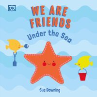 Cover image: We Are Friends: Under the Sea 9780744050066