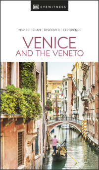 Cover image: DK Eyewitness Venice and the Veneto 9780241566022