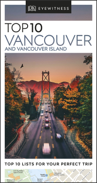 Cover image: DK Eyewitness Top 10 Vancouver and Vancouver Island 9780241566046