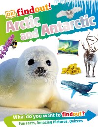 Cover image: DKFindout! Arctic and Antarctic 9780744056525