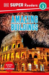 Cover image: DK Super Readers Level 3 Amazing Buildings 9780744071450