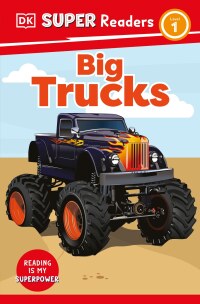 Cover image: DK Super Readers Level 1 Big Trucks 9780744071627
