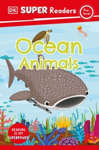 Cover image: DK Super Readers Pre-Level Ocean Animals 9780744072983
