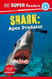 Cover image: DK Super Readers Level 4 Shark: Apex Predator 9780744073584