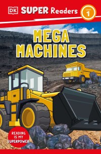 Cover image: DK Super Readers Level 1 Mega Machines 9780744074512