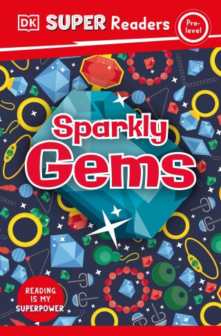 Cover image: DK Super Readers Pre-Level Sparkly Gems 9780744075090