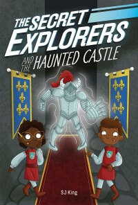 Cover image: The Secret Explorers and the Haunted Castle 9780744056785