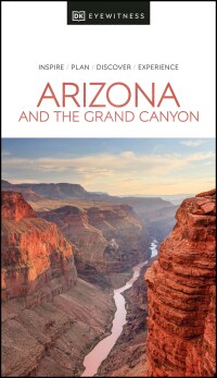 Cover image: Eyewitness Arizona and the Grand Canyon 9780241565957