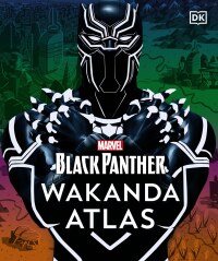 Cover image: Marvel Black Panther Wakanda Atlas 9780744050301