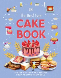 Cover image: The Best Ever Cake Book 9780744059809