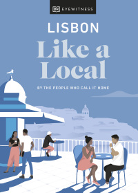Cover image: Lisbon Like a Local: By the People Who Call It Home 9780241568279