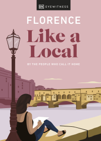 Cover image: Florence Like a Local 9780241568507