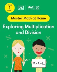 Cover image: Math - No Problem! Exploring Multiplication and Division, Grade 1 Ages 6-7 9780744051803