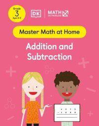 Cover image: Math - No Problem! Addition and Subtraction, Grade 3 Ages 8-9 9780744051933