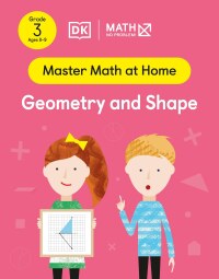 Cover image: Math - No Problem! Geometry and Shape, Grade 3 Ages 8-9 9780744051971