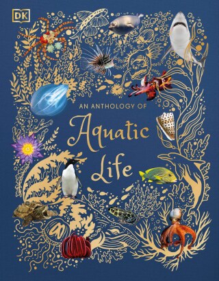 Cover image: An Anthology of Aquatic Life 9780744059823