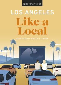 Cover image: Los Angeles Like a Local 9780241568514