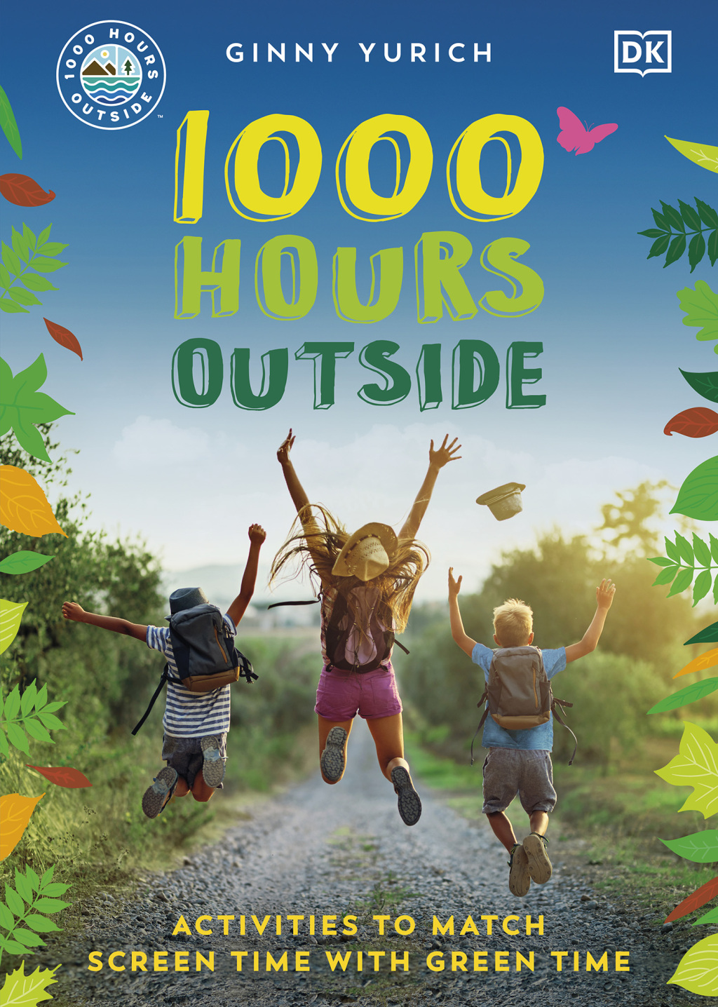 1000 Hours Outside Activities to Match Screen Time with Green Time