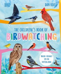 Cover image: The Children's Book of Birdwatching 9780744072808