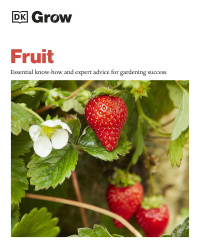 Cover image: Grow Fruit 9780744069563