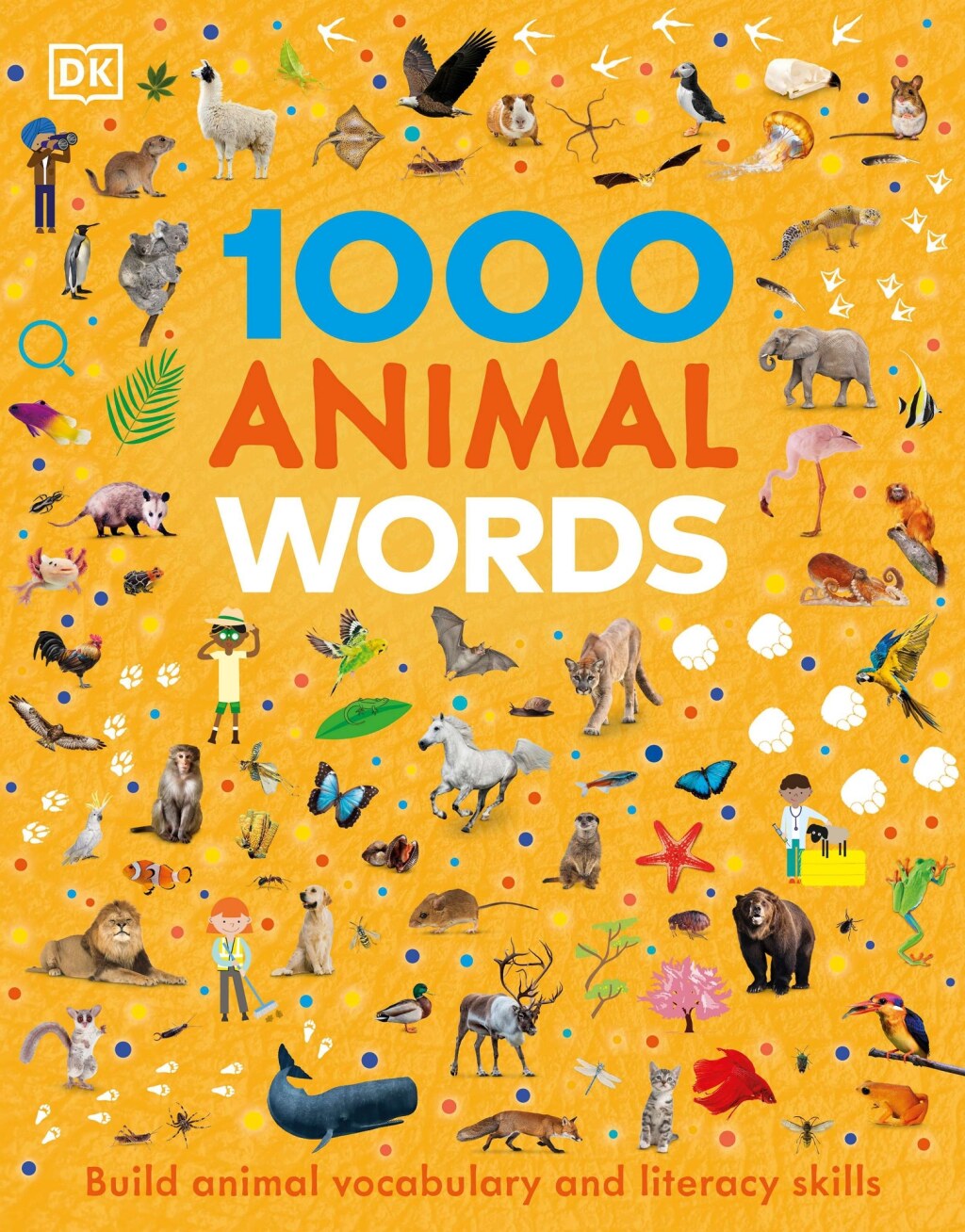1000 Animal Words Build Animal Vocabulary and Literacy Skills