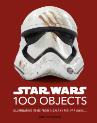 Cover image: Star Wars 100 Objects 9780744064896