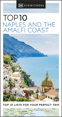Cover image: DK Eyewitness Top 10 Naples and the Amalfi Coast 9780241612934
