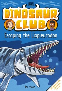 Cover image: Dinosaur Club: Escaping the Liopleurodon 9780744080261