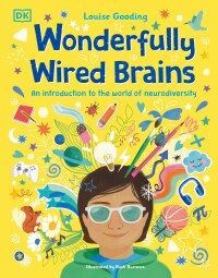 Cover image: Wonderfully Wired Brains 9780744074635