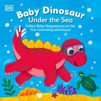 Cover image: Baby Dinosaur Under the Sea 9780744080469