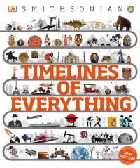 Cover image: Timelines of Everything 9780744069754