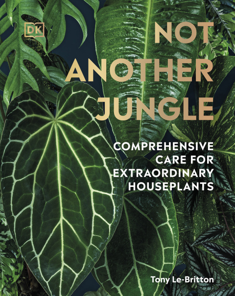 Not Another Jungle: Comprehensive Care for Extraordinary Houseplants - FULL INSTANT DOWNLOAD | PDF DOCX EPUB