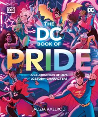 Cover image: The DC Book of Pride 9780744081701