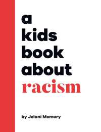 Cover image: A Kids Book About Racism 9780744085679
