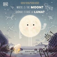 Cover image: Where is the Moon? / ¿Donde estarÿ la luna? 9780744059571