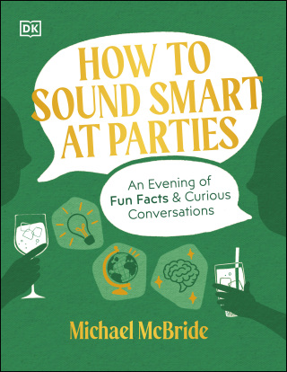 Cover image: How to Sound Smart at Parties 9780744090949