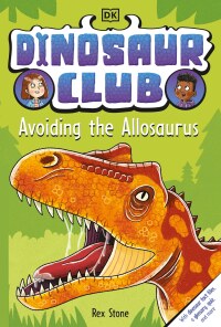 Cover image: Dinosaur Club: Avoiding the Allosaurus 9780744085044