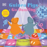 Cover image: Guinea Pigs Go Dancing 9780744085334
