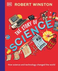 Cover image: Robert Winston: The Story of Science 9780744062595