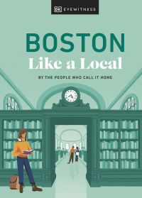 Cover image: Boston Like a Local 9780241633076