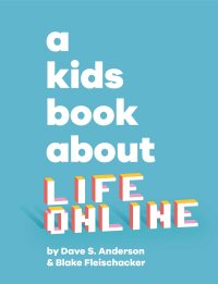 Cover image: A Kids Book About Life Online 9780744085761