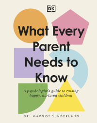 Cover image: What Every Parent Needs to Know 9780744081909