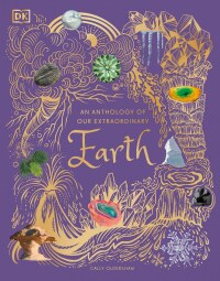 Cover image: An Anthology of Our Extraordinary Earth 9780744083903
