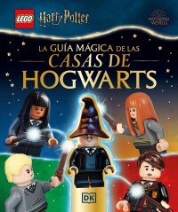 Cover image: LEGO Harry Potter La guía mágica de las casas de Hogwarts (A Spellbinding Guide to Hogwarts Houses) 9780744082715