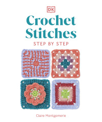 Cover image: Crochet Stitches Step-by-Step 9780744086058